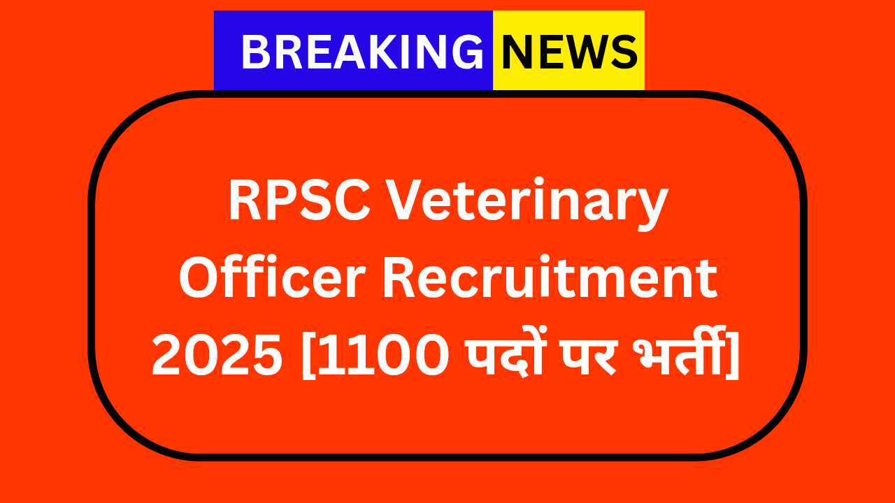 RPSC Veterinary Officer Recruitment 2025